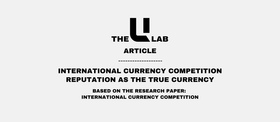 🌍 International Currency Competition: Reputation as the True Currency