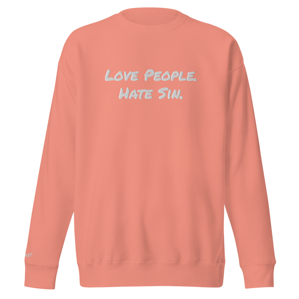 Thumbnail: Love People. Hate Sin. Embroidered Unisex Premium Sweatshirt