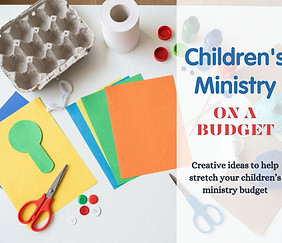 Children's Ministry on a Budet.jpg