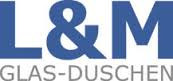 L&M Glas-Duschen  - Partner von Schorr Sanitär
