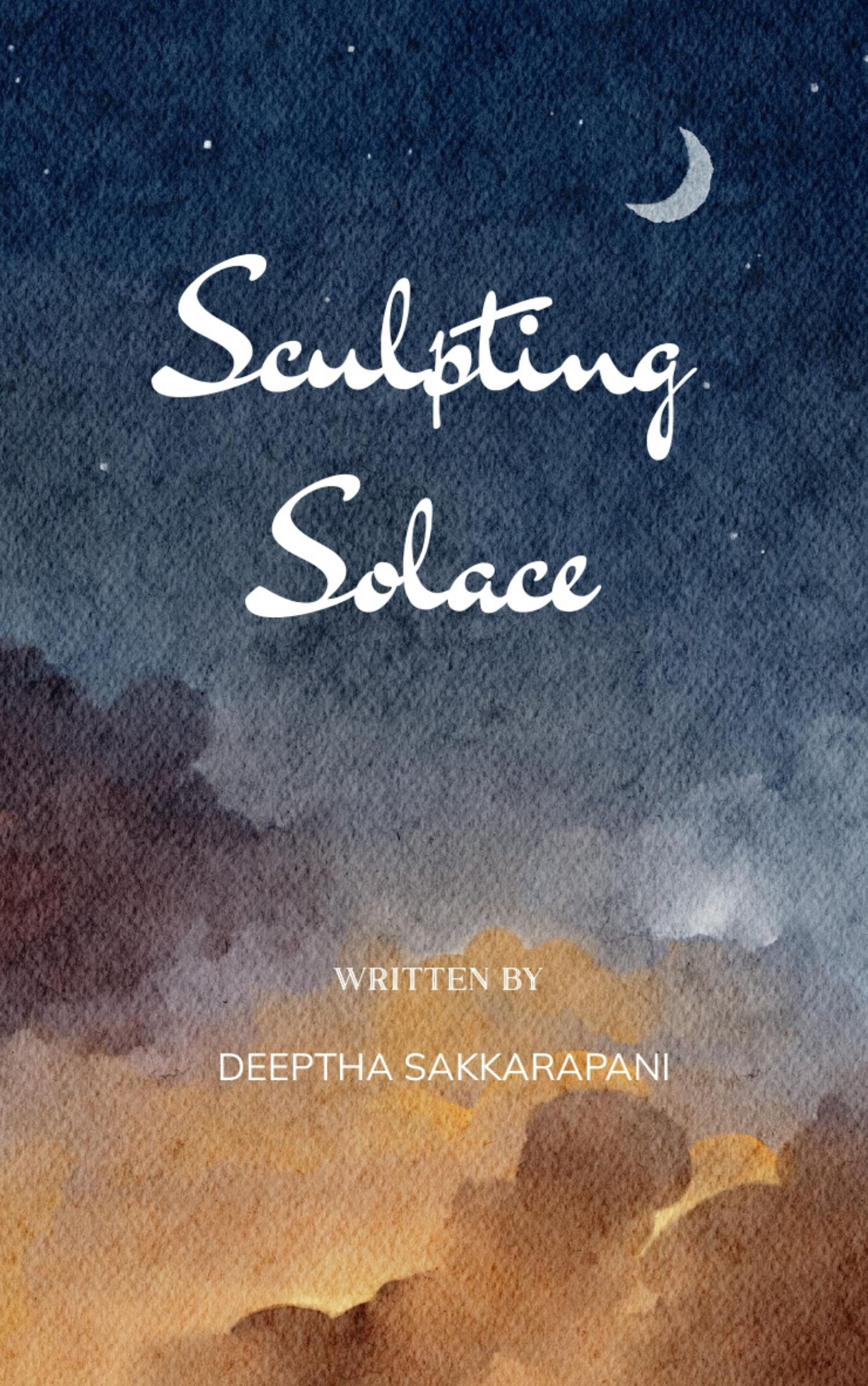 Sculpting Solace-Soulful Stanzas of My Story