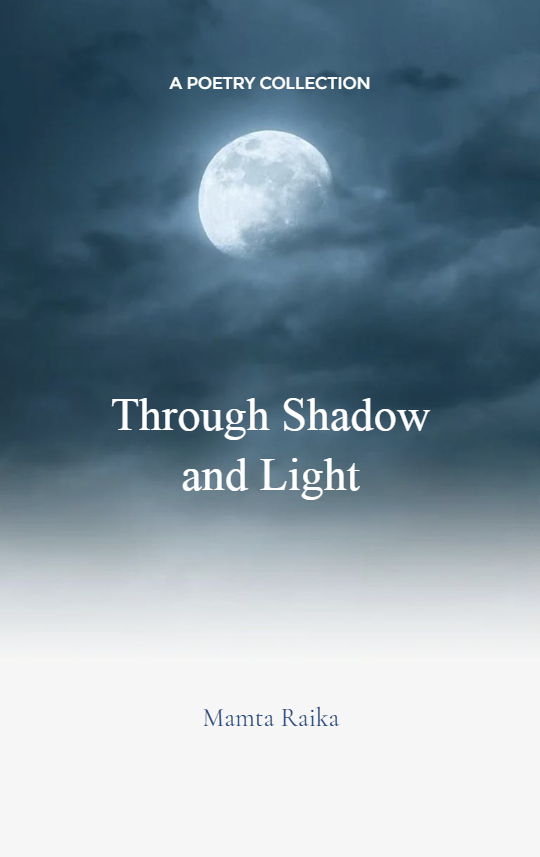 Through Shadows and Light-Reflection on Loss, Love and Letting Go