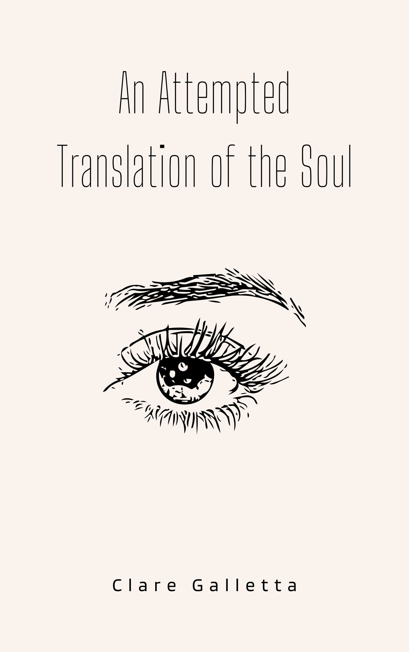 An Attempted Translation of the Soul