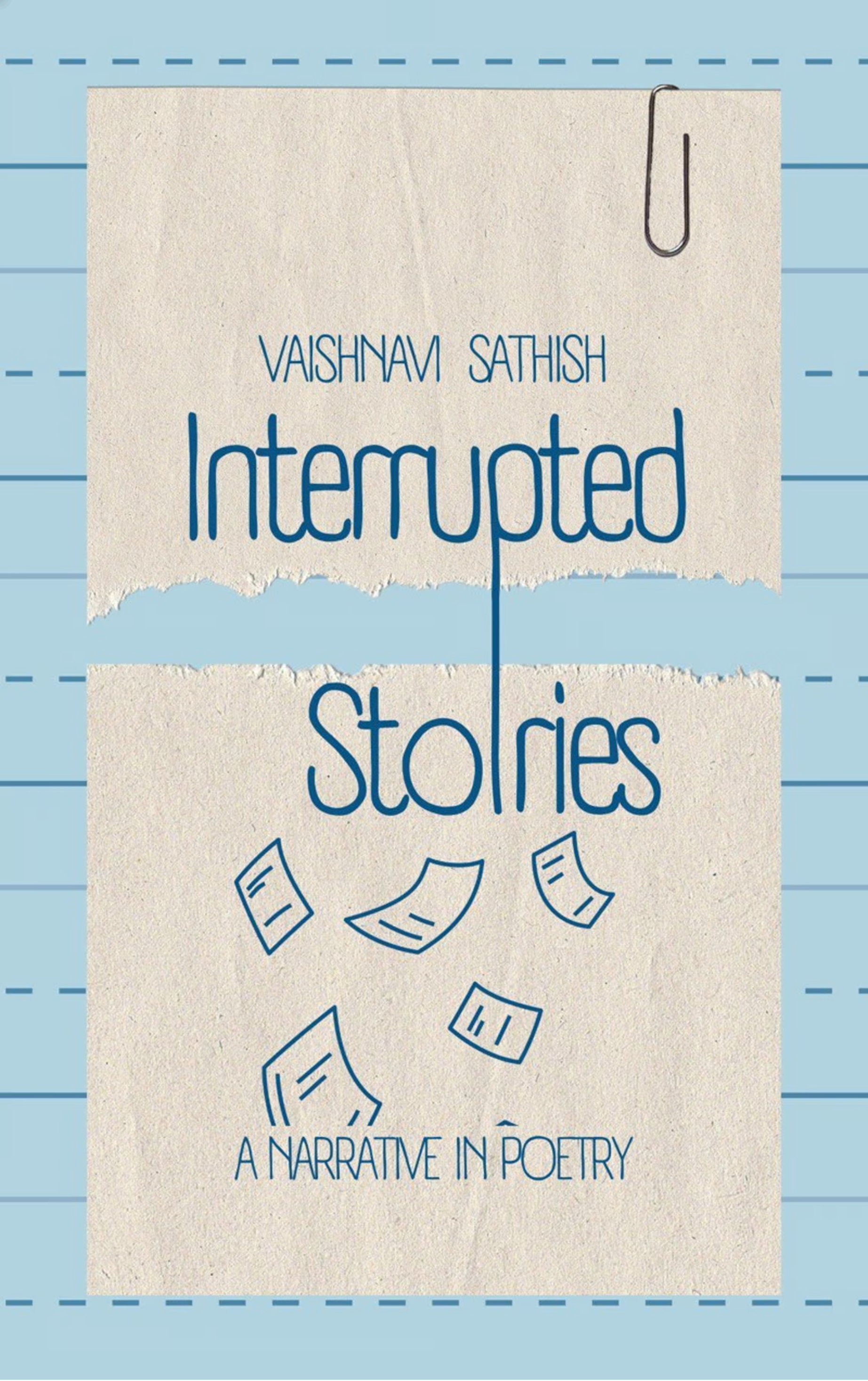 Interrupted Stories -A Narrative in Poetry