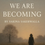 Thumbnail: The Story We Are Becoming
