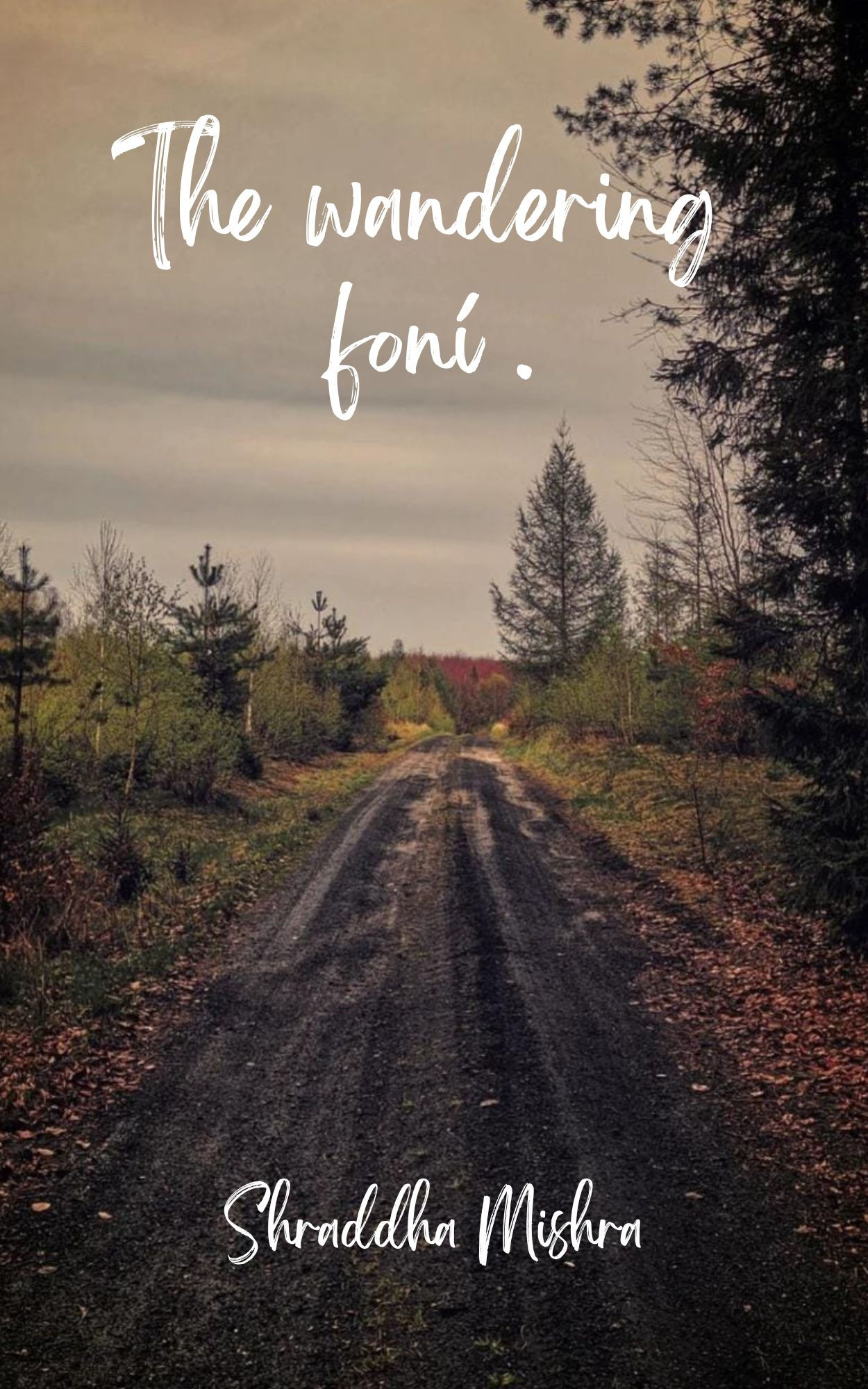 The wandering foní .