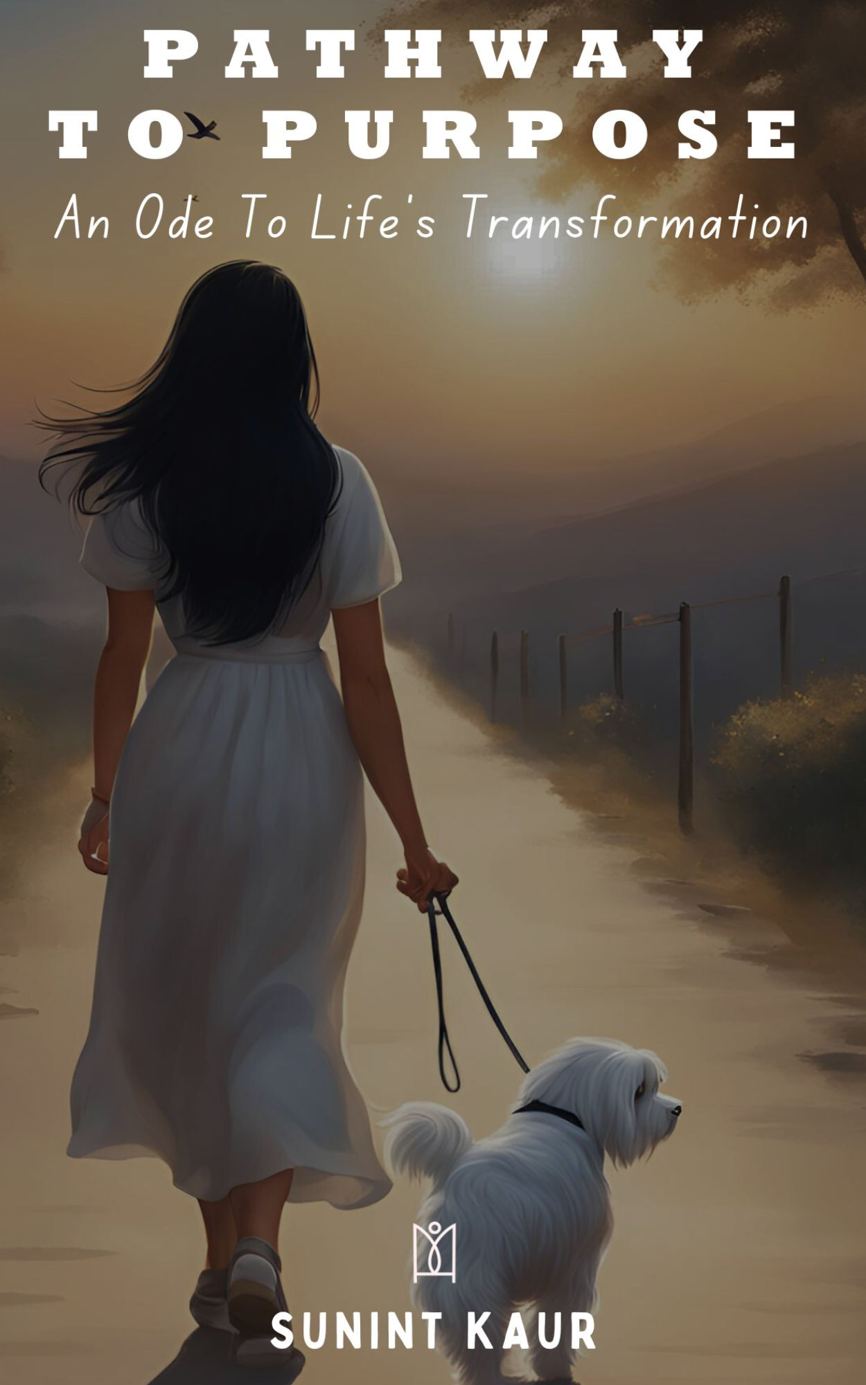 PATHWAY TO PURPOSE: AN ODE TO LIFE'S TRANSFORMATION