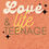 Thumbnail: Love, Life & Teenage