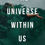Thumbnail: The Universe Within Us