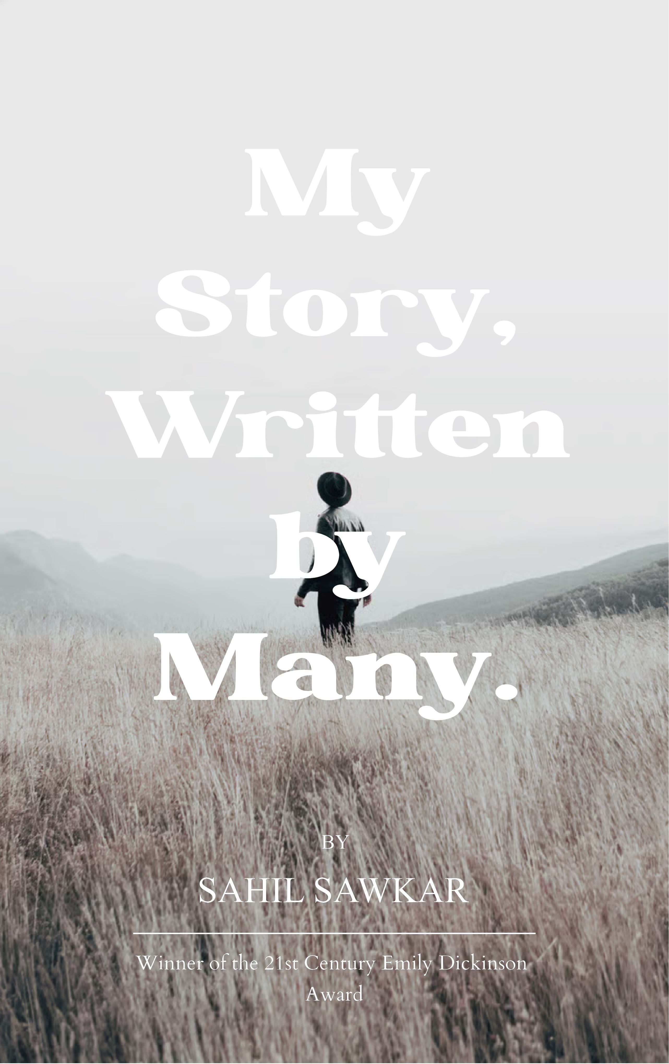 My Story, Written by Many. A Collection of Poems About the Biggest Influencers a