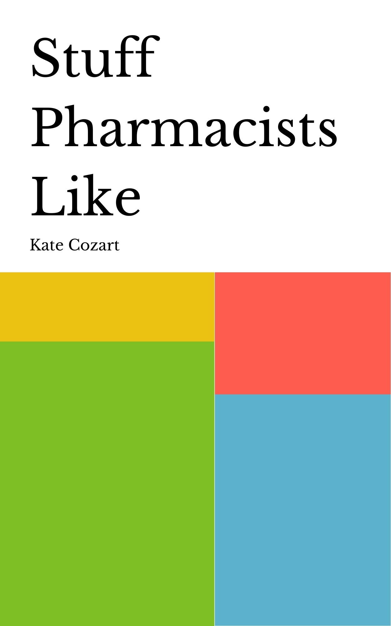 Stuff Pharmacists Like