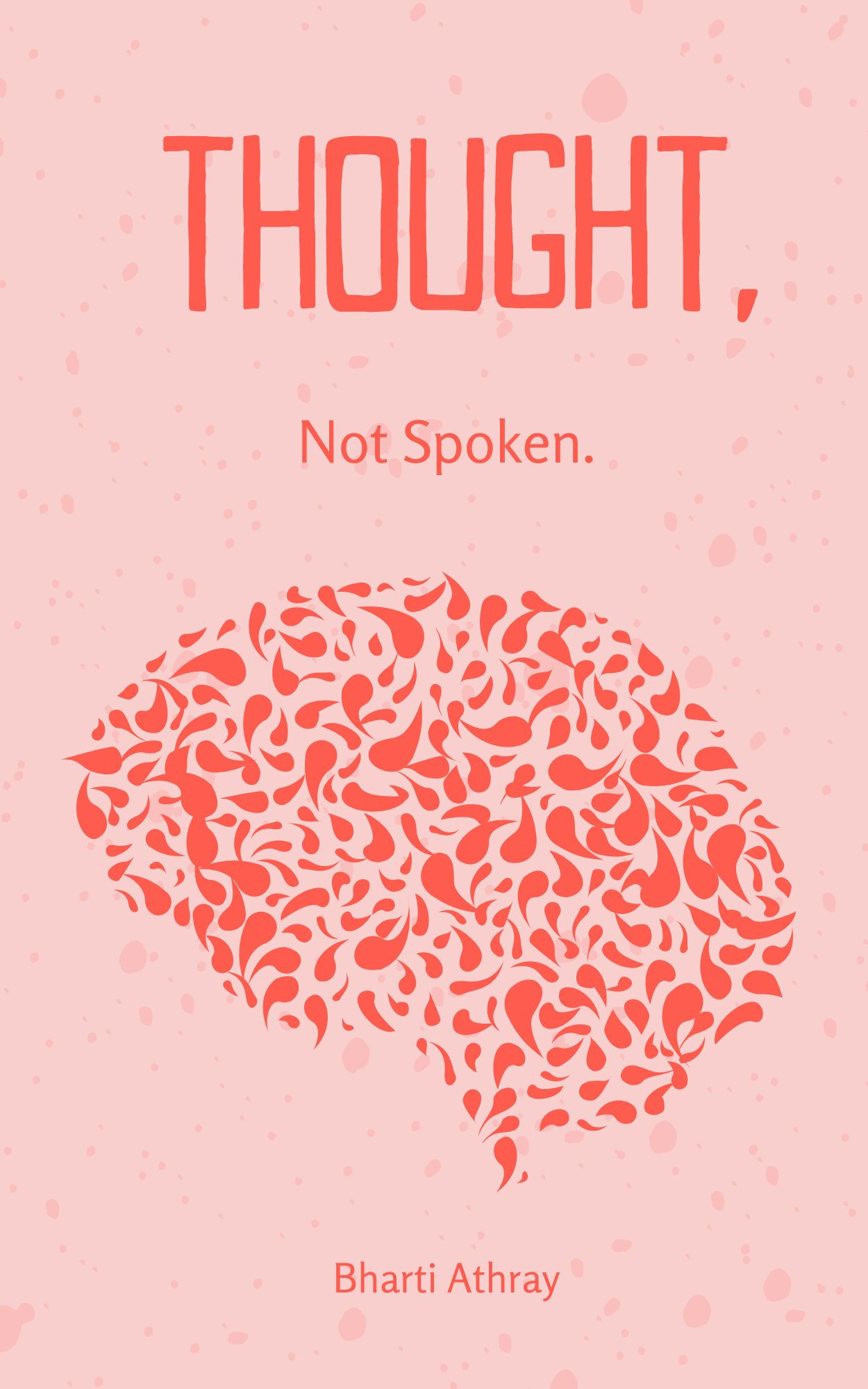 Thought, Not Spoken.