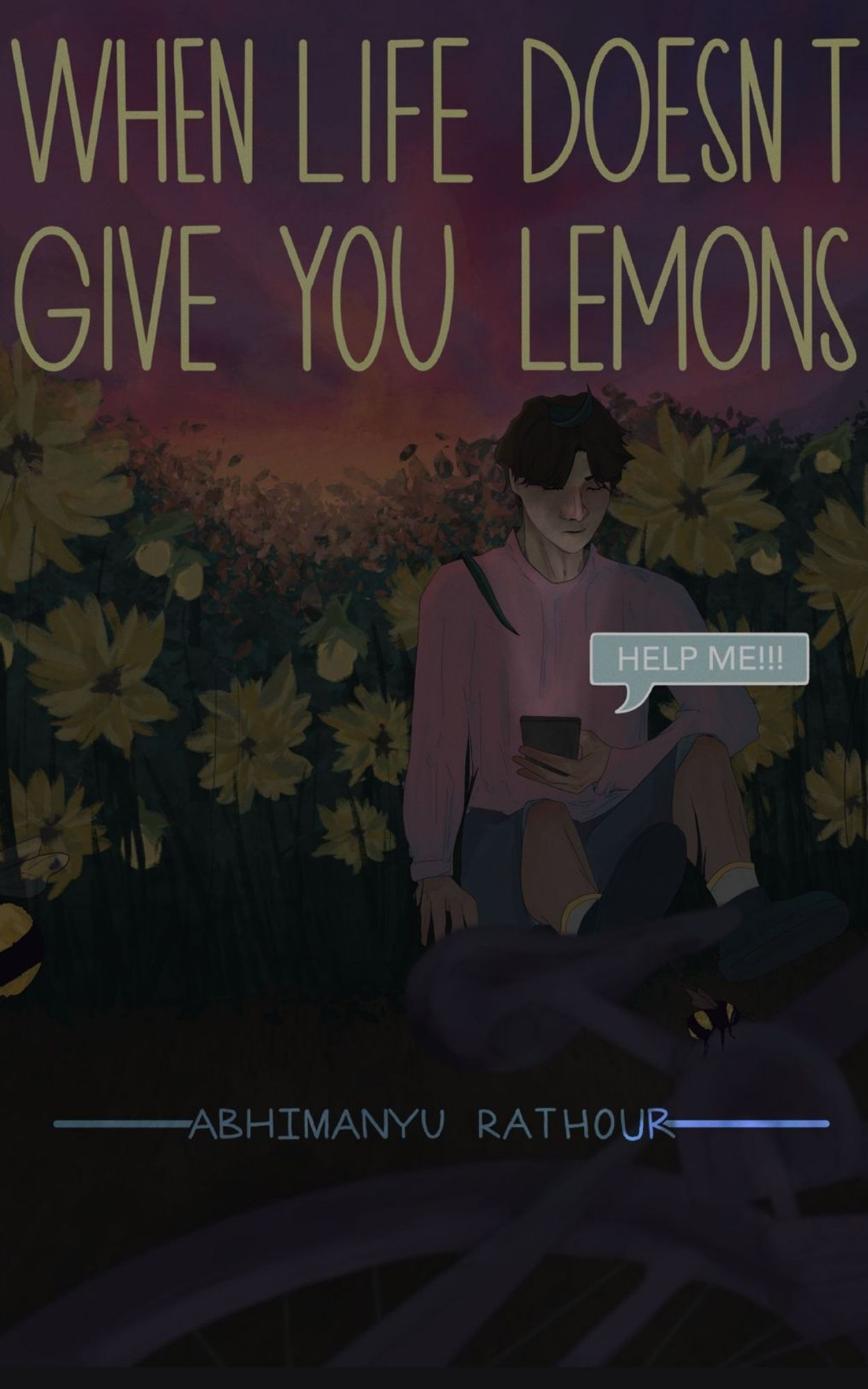 WHEN LIFE DOESN'T GIVE YOU LEMONS