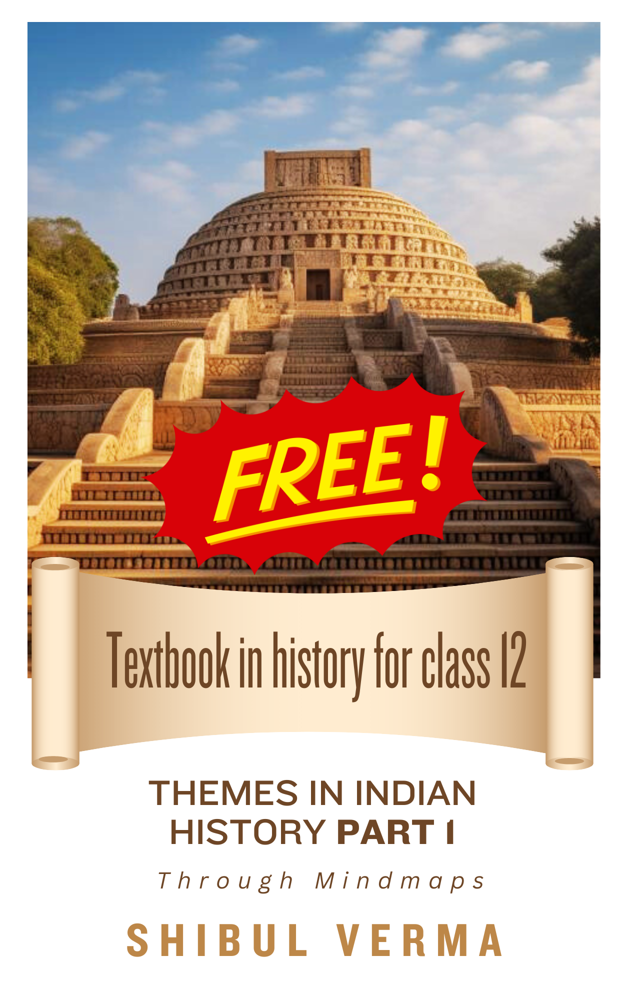 Themes in Indian History: Part - 1 Through Mindmaps