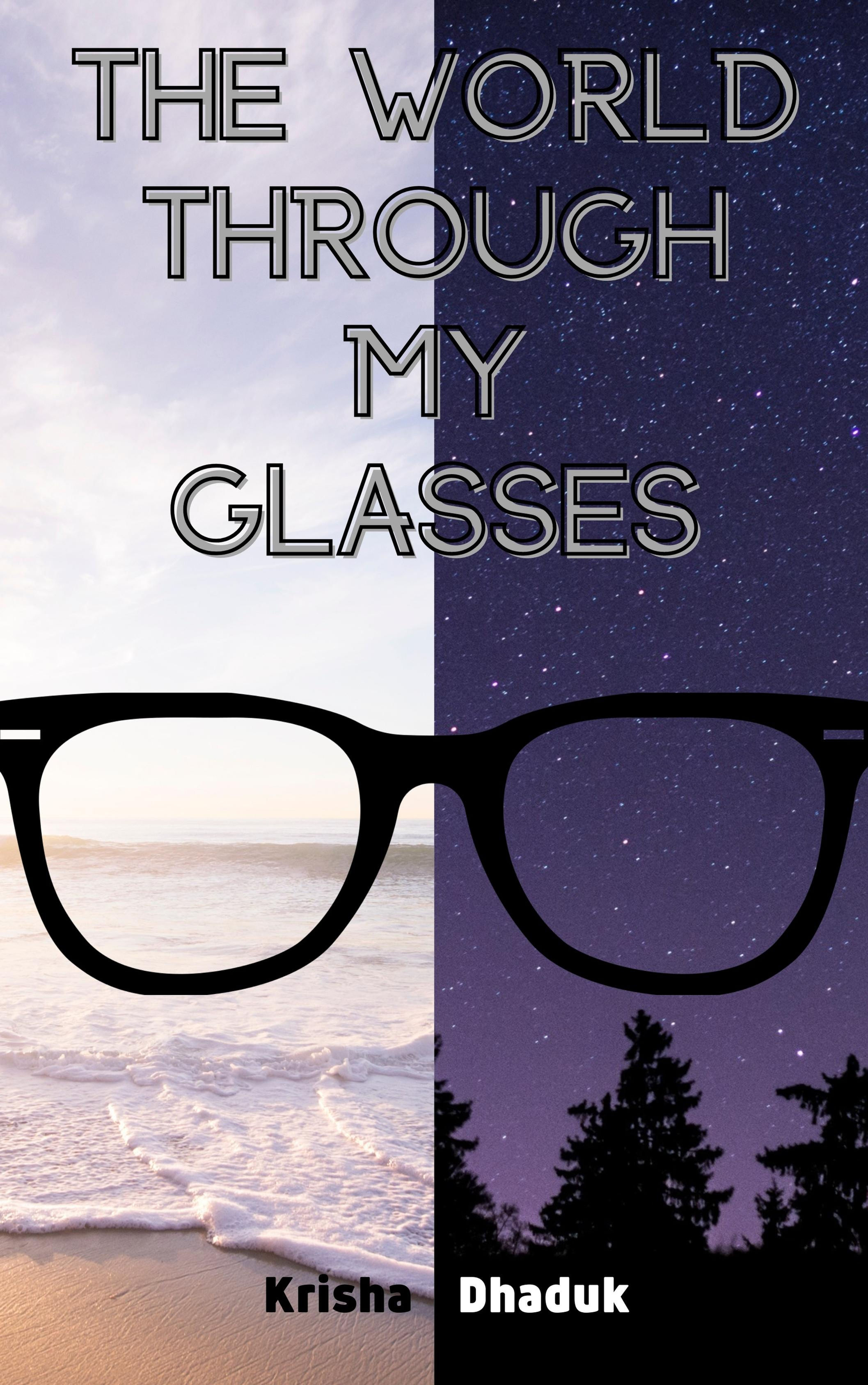 The World Through My Glasses