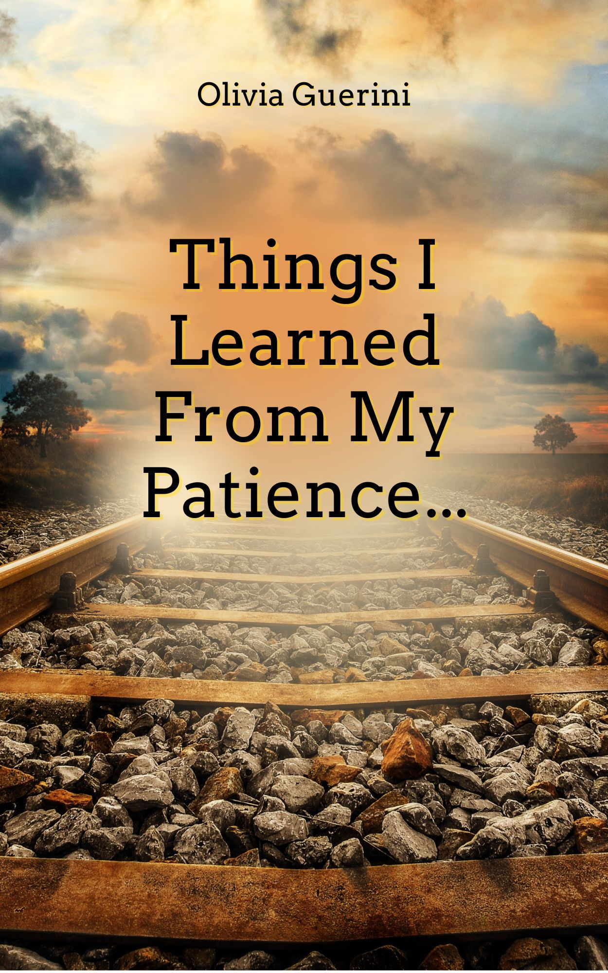 Things I Learned From My Patience...