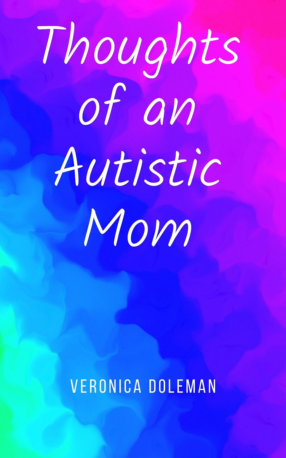 Thoughts of an Autistic Mom