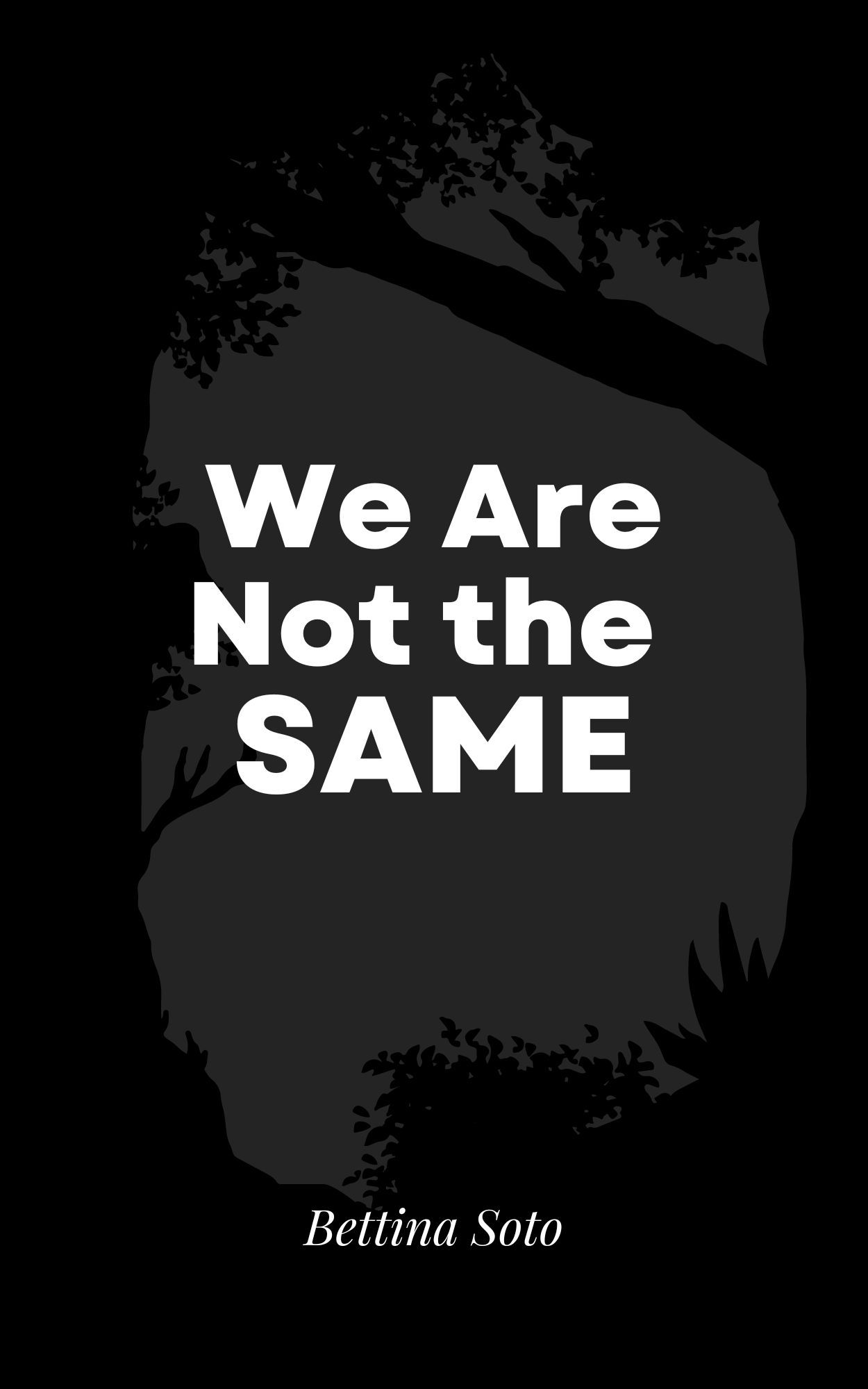 We Are Not the Same