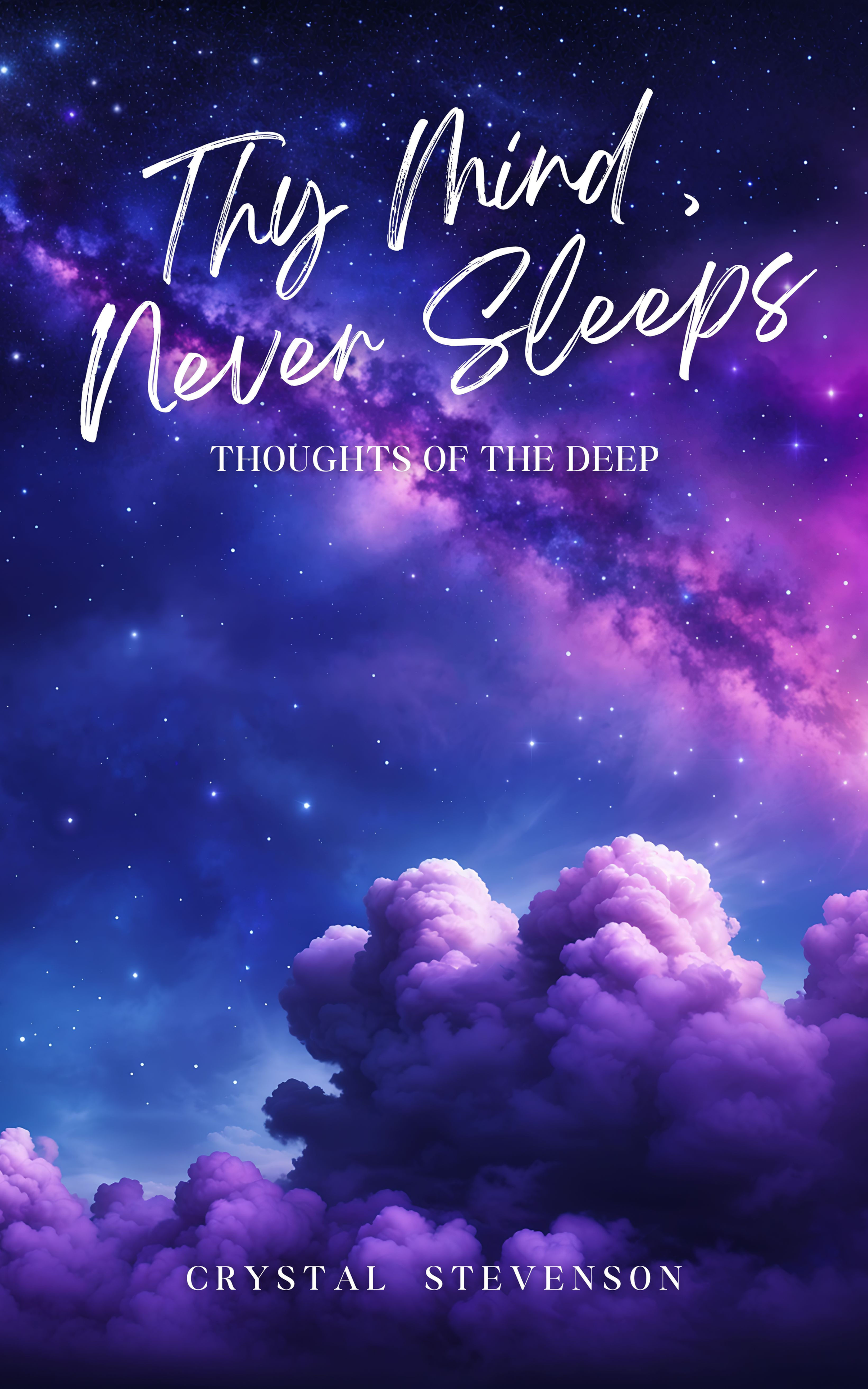 "Thy Mind Never Sleeps, Thoughts of the Deep