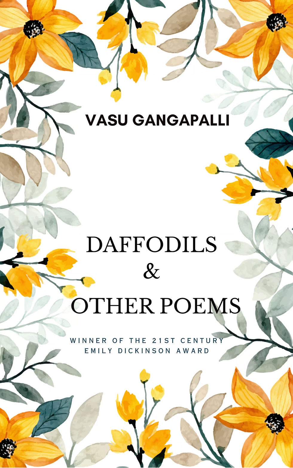 Thumbnail: Daffodils & Other Poems-A collection of nature inspired and motivational poems.