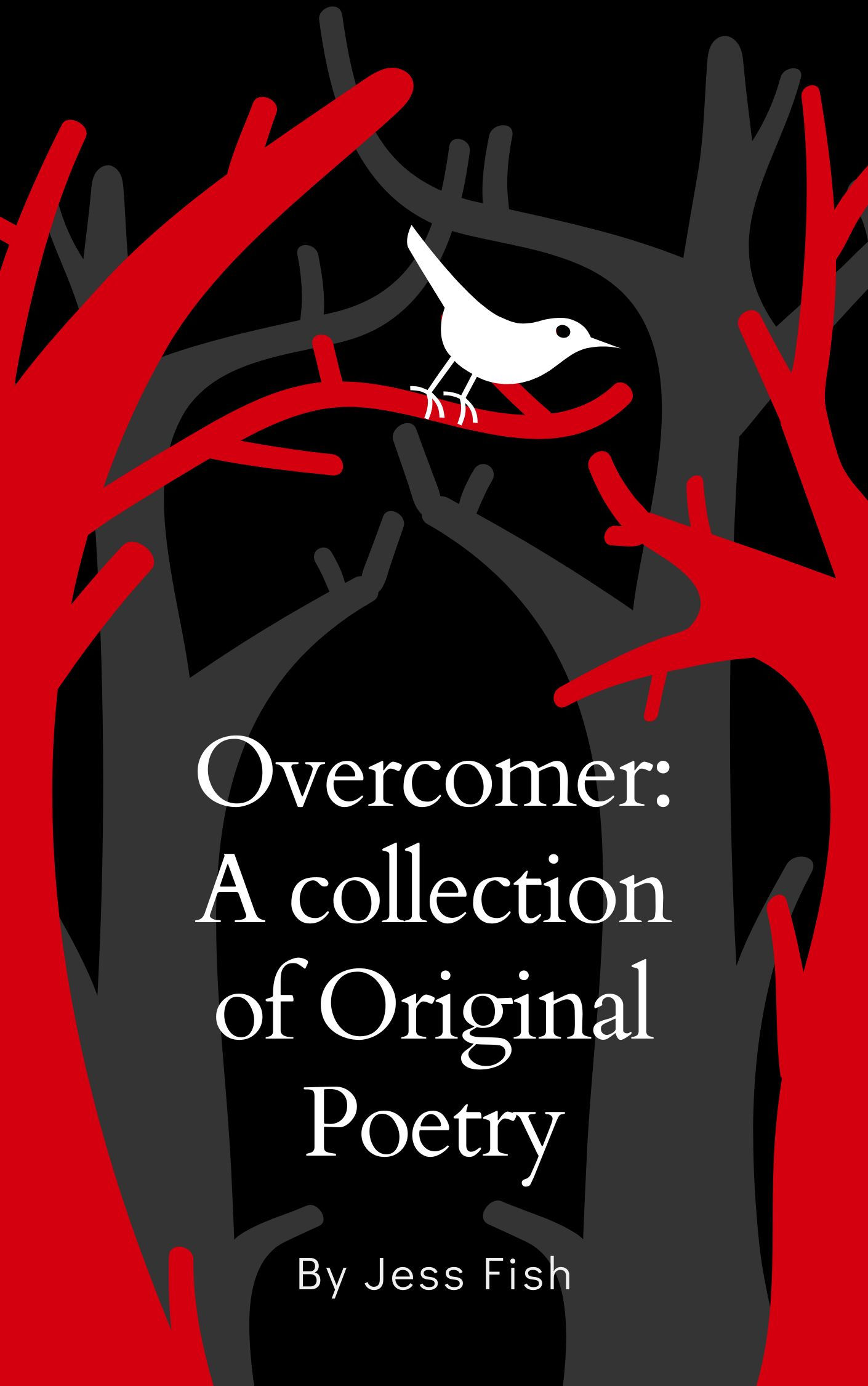 Overcomer: A collection of Original Poetry