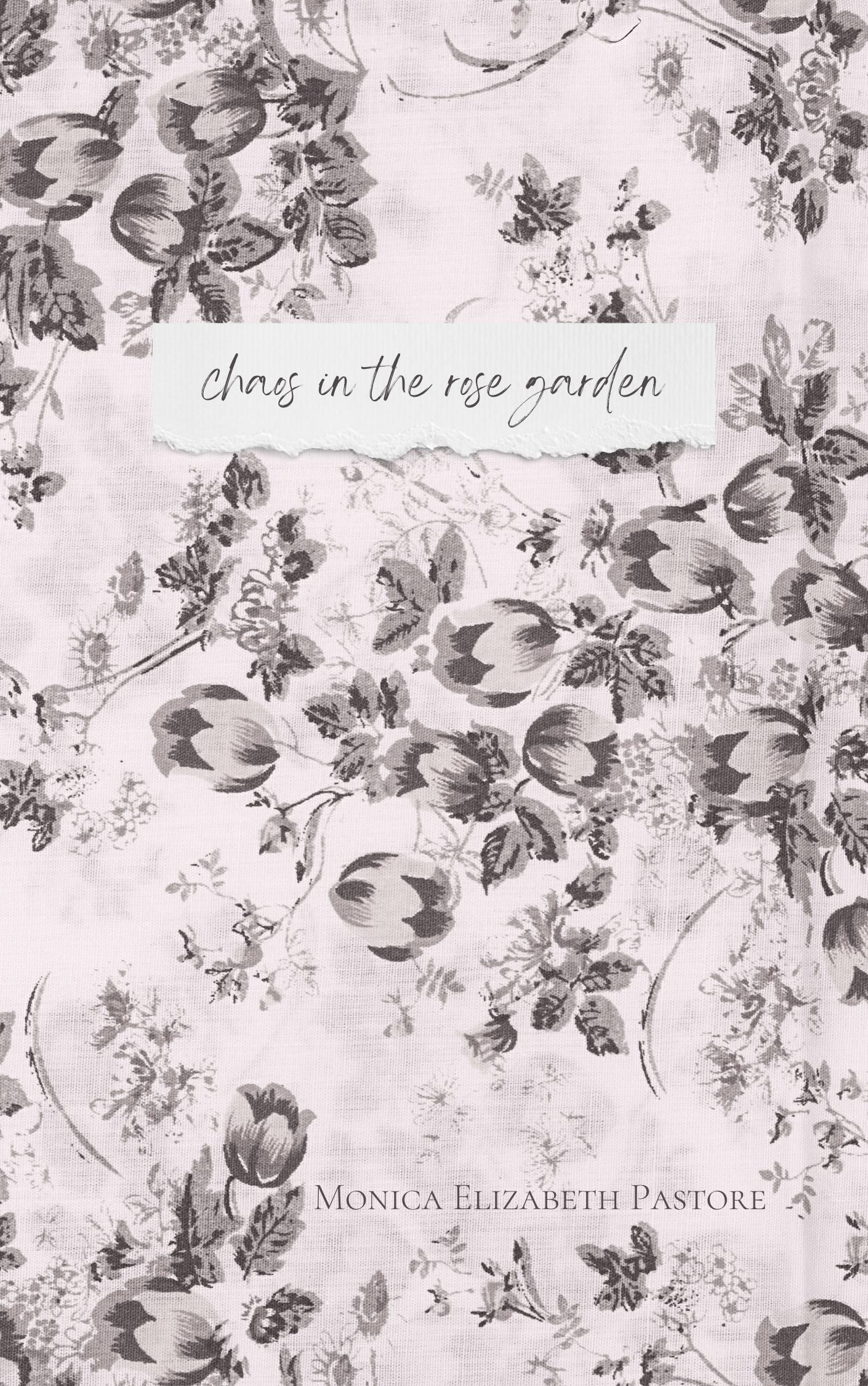 Chaos in the Rose Garden