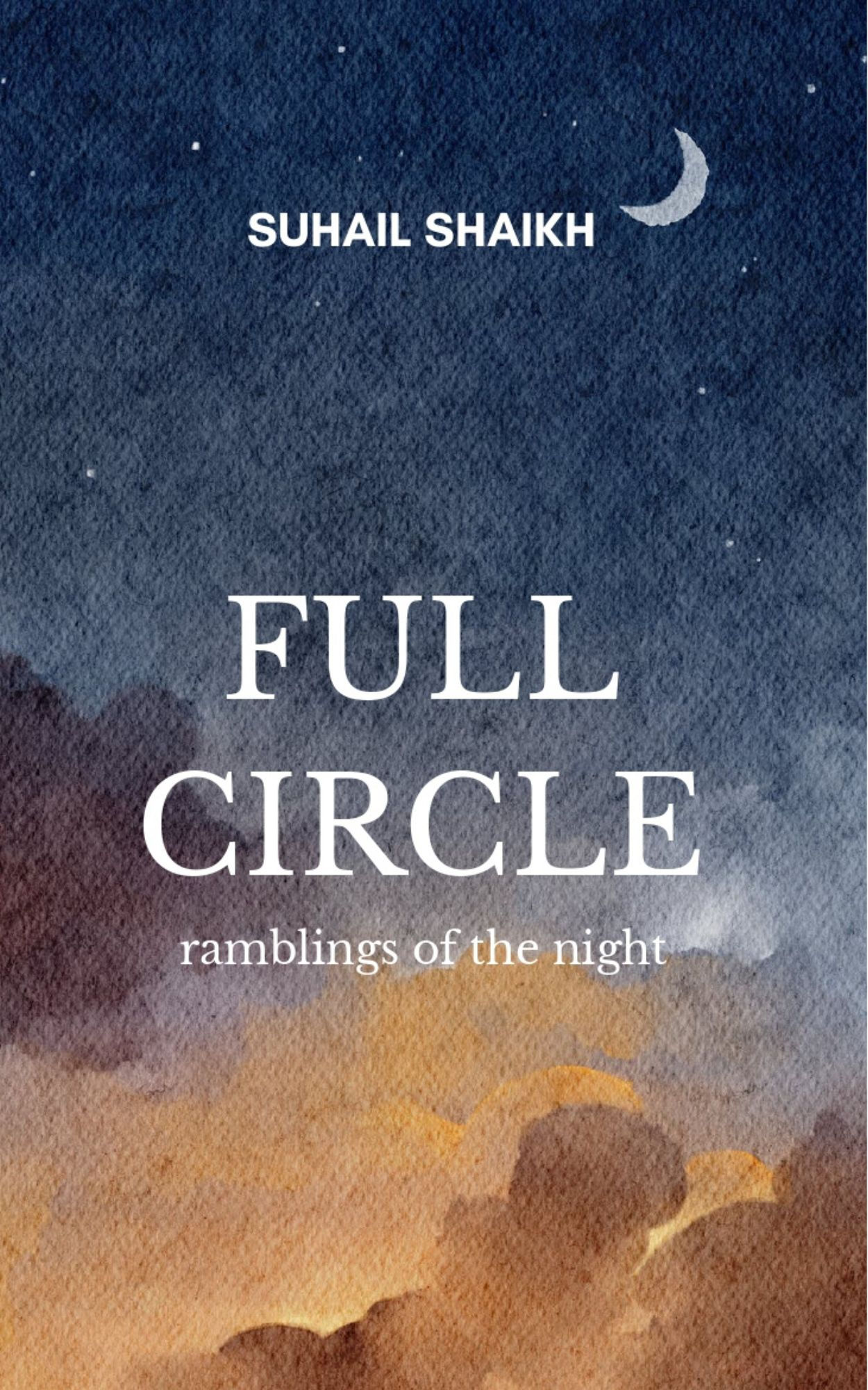 Full Circle-Ramblings of the night