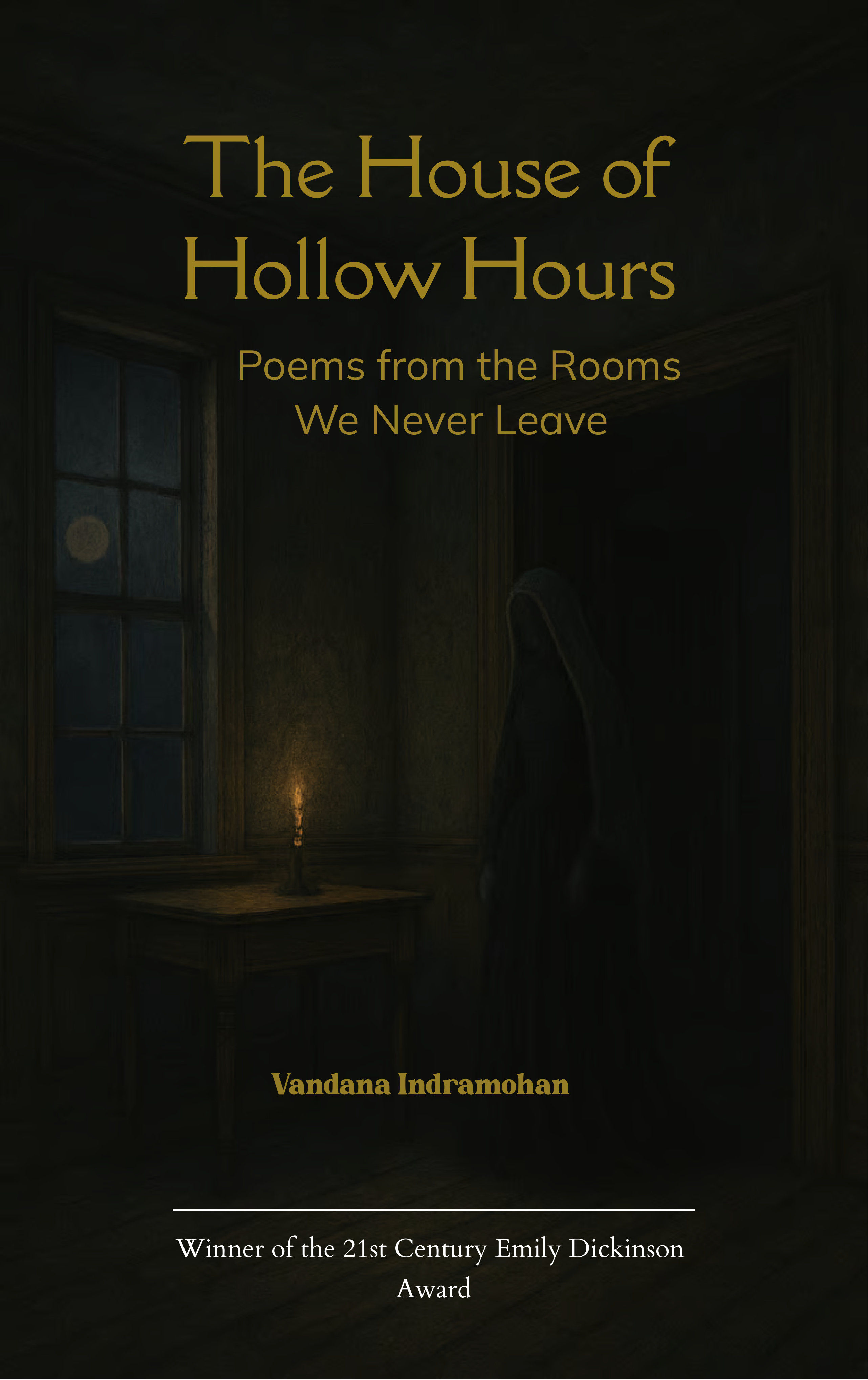 The House of Hollow Hours-Poems from the Rooms We Never Leave