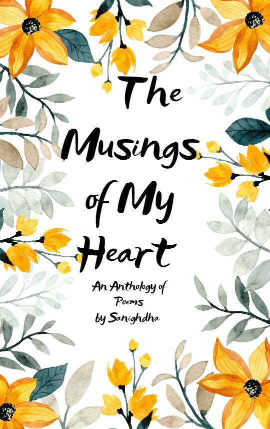 The Musings of My Heart-An Anthology of Poems
