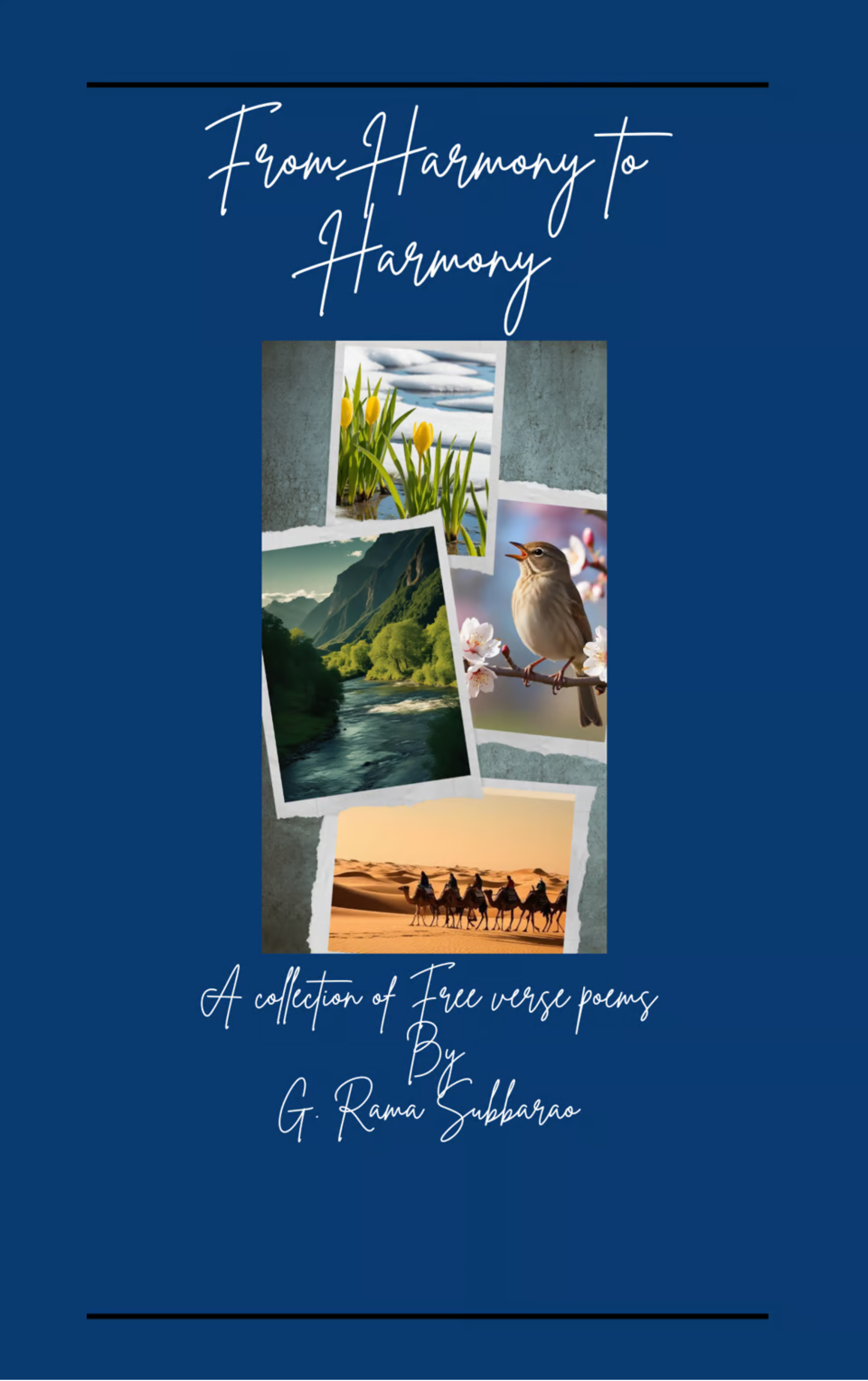 From Harmony to Harmony-A collection of Free verse poems
