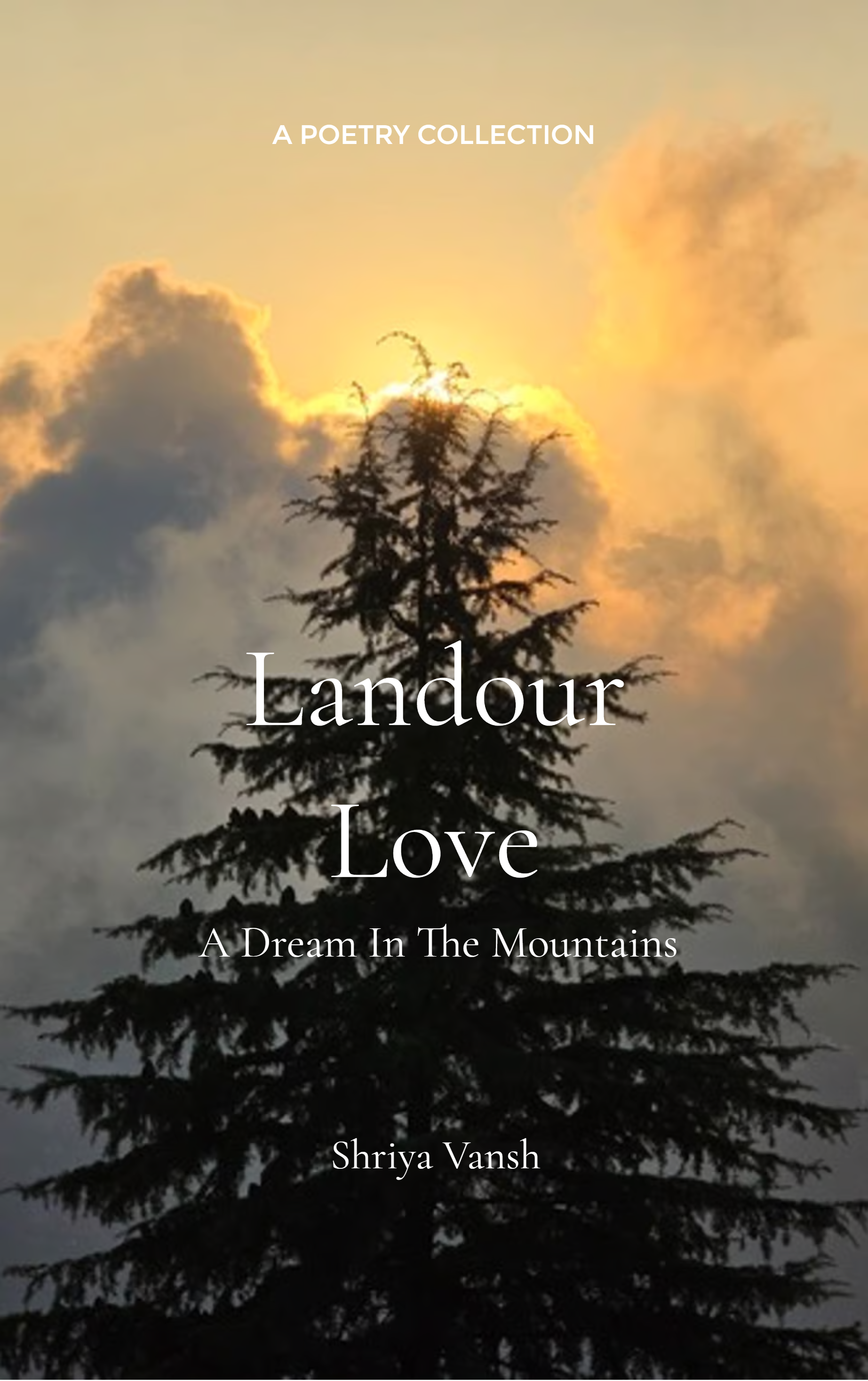 Landour Love-A Dream In the Mountains