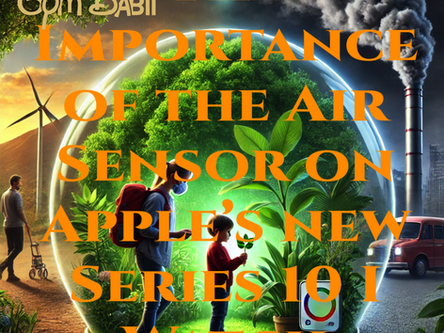The Importance of the Air Sensor on Apple’s new Series 10 I Watch 