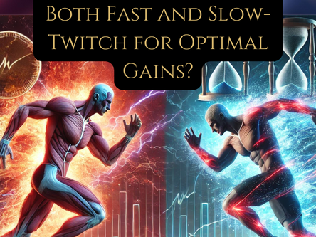 Muscle Fibers Reveal: Do You Really Need Both Fast and Slow-Twitch for Optimal Gains?