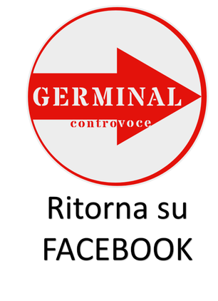 GERMINALCONTROVOCE.ORG RITORNA SU FACEBOOK