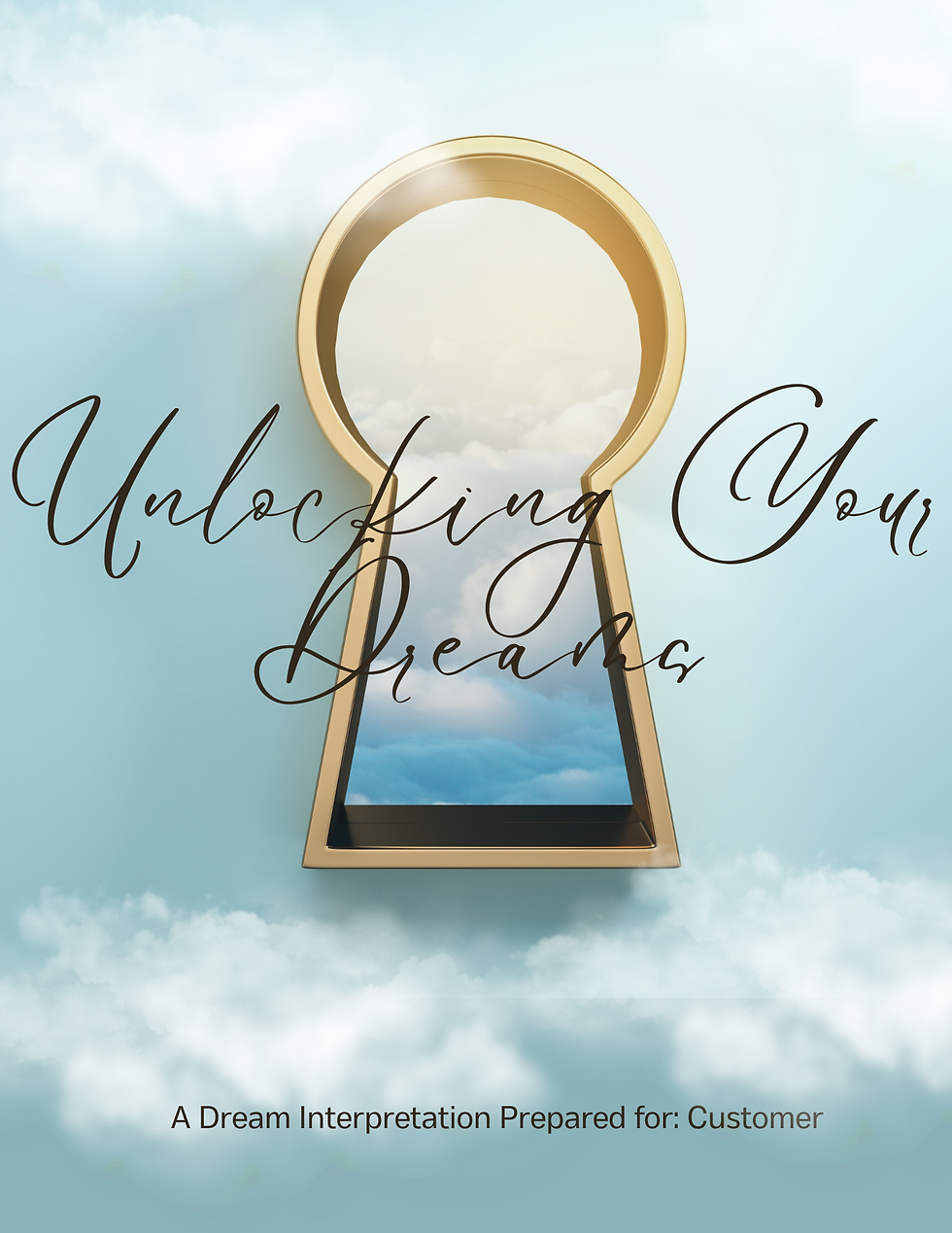 Unlocking Your Dreams- Personal Interpretation Report