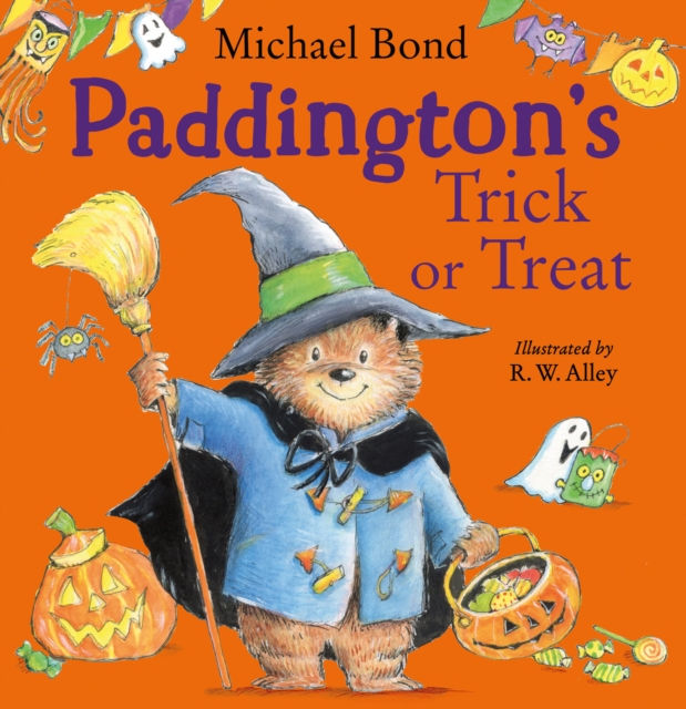 Paddington's Trick or Treat by Michael Bond and R.W. Alley
