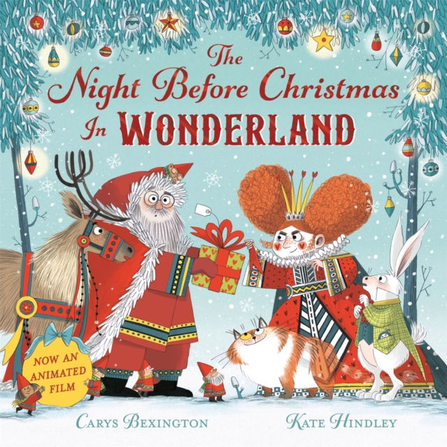 The Night Before Christmas in Wonderland by Carys Bexington and Kate Hindley