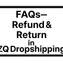 FAQs-Refund&Return in ZQ Dropshipping
