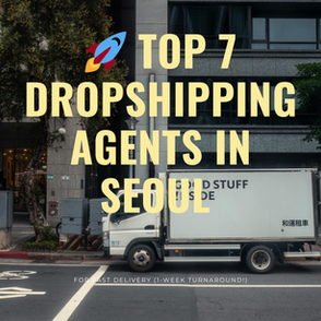 🚀 Top 7 Dropshipping Agents in Seoul for Fast Delivery in 2026 (1-Week Turnaround!)