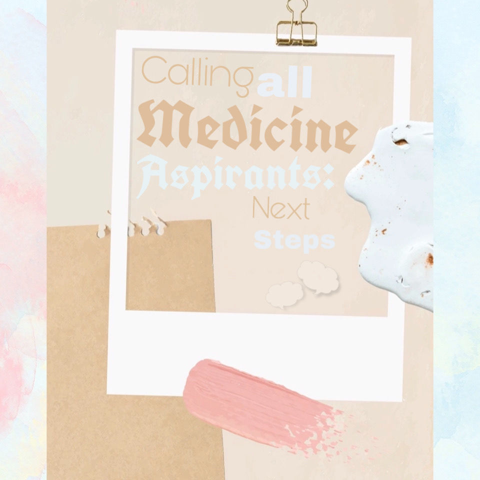 Calling All Medicine Aspirants: Next Steps