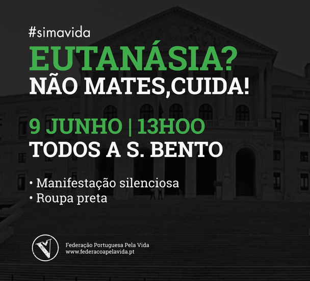 Manifestação contra a Eutanásia Lisboa 9-Junho-2022 13h00 S. Bento.jpeg