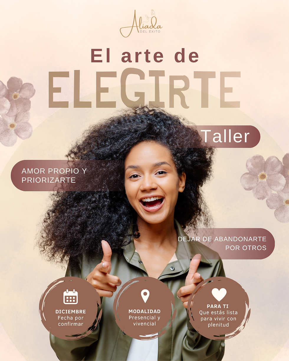 EL ARTE DE ELEGIRTE — AMOR PROPIO & PRIORIZARTE