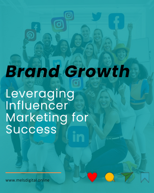 Brand Growth: Leveraging Influencer Marketing for Success
