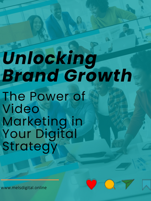Unlocking Brand Growth: The Power of Video Marketing in Your Digital Strategy