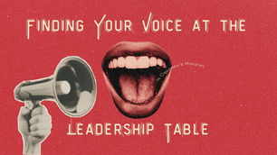 Finding Your Voice at the Leadership Table: Why Children's Ministry Leaders Must Learn to Lead Up