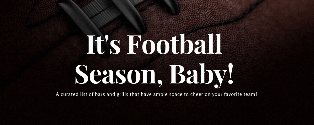 The Best Places to Watch the 2021-2022 Football Season! (Madison & Co. Properties)