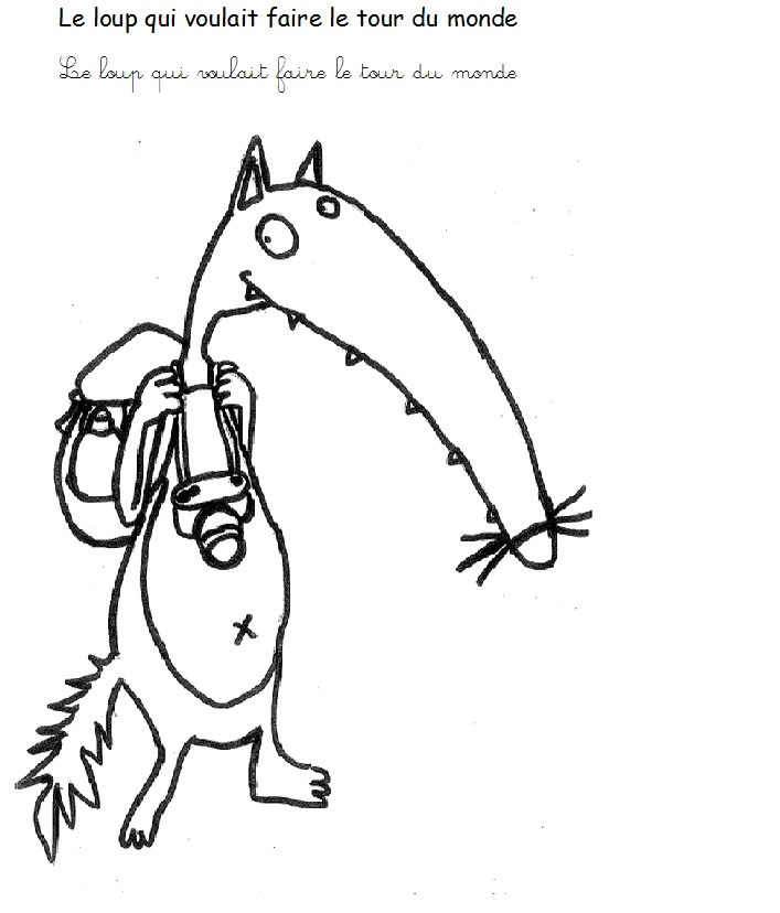 Le Loup Qui Voulait Faire Le Tour Du Monde Coloriage  Le loup qui