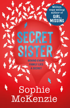 Cover of the paperback 'The Secret Sister', a crime fiction novel for teens by Sophie McKenzie.