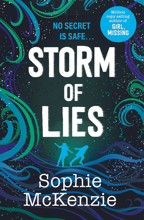 Cover of the paperback 'Storm of Lies', a crime fiction novel for teens by Sophie McKenzie.
