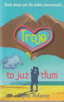 Cover of the Polish edition of 'Three's a Crowd' by Sophie McKenzie.